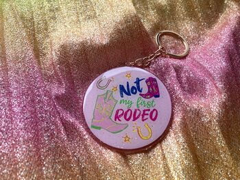 Not My First Rodeo Keyring, 4 of 4