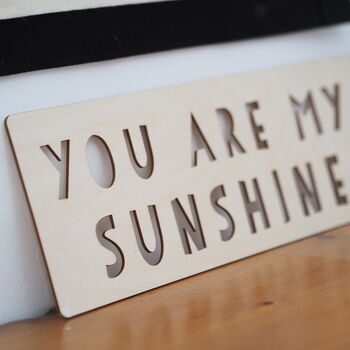 Wooden 'You Are My Sunshine' Announcement Sign, 2 of 6