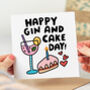 'Happy Gin And Cake Day' Birthday Card, thumbnail 1 of 2