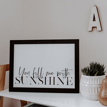 'You Fill Me With Sunshine' Print, 2 of 4