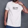 Personalised 'Get This Dad A…' Father's Day T Shirt, thumbnail 1 of 4