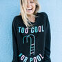 Too Cool For Pool Slogan Sweatshirt, thumbnail 3 of 4