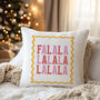 Fa La La Fun Christmas Cushion, thumbnail 1 of 4