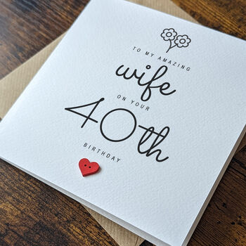40th Birthday Card For Special Wife, Personalised Card, 3 of 4