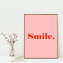 Smile Bold And Colourful Happy Art Print, thumbnail 6 of 6