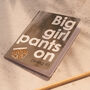 Big Girl Pants On Gift Set For Friends, thumbnail 6 of 9