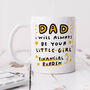 Personalised Mug 'Dad Always Be Your Financial Burden', thumbnail 1 of 3