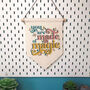 You're Made Of Magic Hanging Banner Pennant Flag, thumbnail 7 of 7