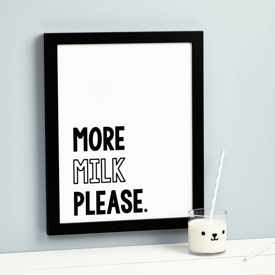 more-milk-please-print-by-thispaperbook-notonthehighstreet