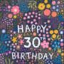 30th Birthday Card For Women, Floral 30th Card, For Her, thumbnail 3 of 3