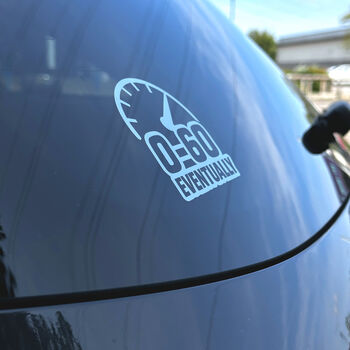 0 To 60 Eventually Car Decal Slow Car Vinyl Sticker, 4 of 9