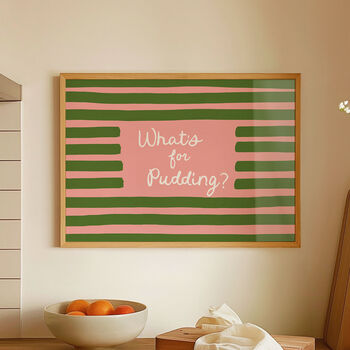 What's For Pudding? Funny Kitchen Print, 3 of 12