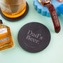 Personalised 'Dad's Beer' Slate Coaster, thumbnail 1 of 4