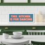 This Kitchen Is For Dancing Framed Print, thumbnail 7 of 10