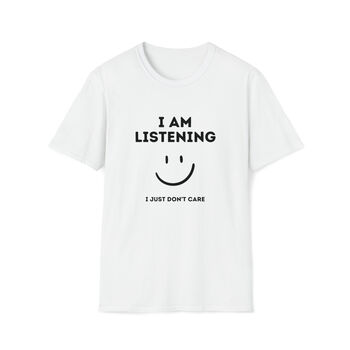 I Am Listening T Shirt, 2 of 2