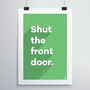 Shut The Front Door Print, thumbnail 9 of 12