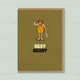 Funny Card For Men ‘Sexy Beast’, thumbnail 3 of 4