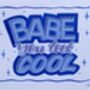 Hand Painted Poster Showcard Style ‘Babe You Look Cool’, thumbnail 2 of 5