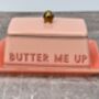 'Butter Me Up' Pink Butter Dish, thumbnail 3 of 4