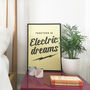 Together In Electric Dreams Typographic Print, thumbnail 6 of 8