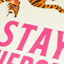 Personalised Stay Fierce Tiger Typography Print, thumbnail 3 of 6