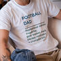 Football Dad Personalised Definition T Shirts, thumbnail 1 of 3
