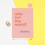Who Run The World? Art Print, thumbnail 2 of 4