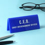 Blue 'C.E.O Chief Of Entertainment Officer' Desk Sign, thumbnail 1 of 2