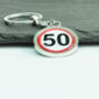 50 Speed Sign Birthday Keyring, thumbnail 2 of 2