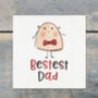 Bestest Dad Or Daddy Character Birthday Card, thumbnail 1 of 3