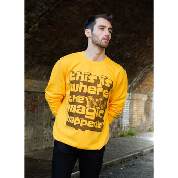 Where The Magic Happens Men's Slogan Sweatshirt, 3 of 4