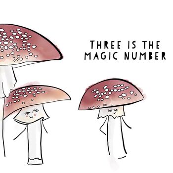 Three Is The Magic Number Print, 4 of 5