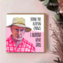Funny Alf Stewart Valentine's Card, Home And Away Fan Art, thumbnail 2 of 3