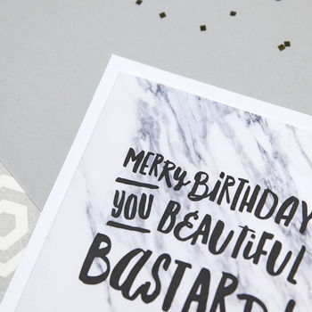 Funny Birthday Card 'Beautiful Bastard!', 4 of 5