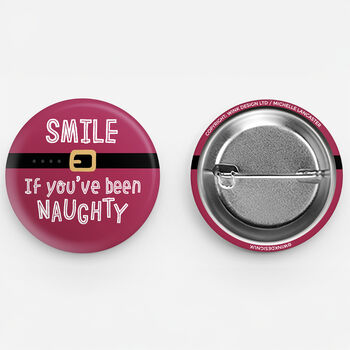 Cheeky Xmas Badge 'Smile If You've Been Naughty', 5 of 5