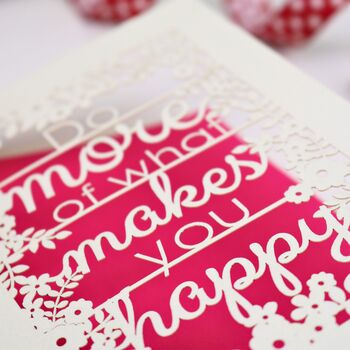 Do More Of What Makes You Happy Papercut Card, 8 of 8