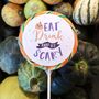 Eat Drink And Be Scary Halloween Lollipop, thumbnail 1 of 3