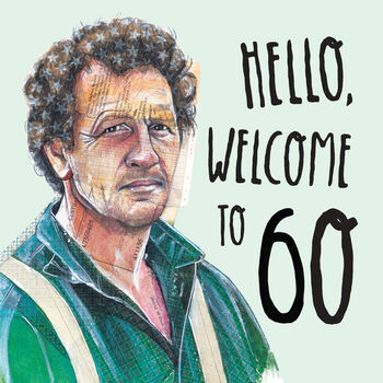 Hello, Welcome To 60 Monty Don Birthday Card, 3 of 3