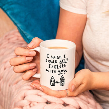 I Wish I Could Self Isolate With You Mug, 2 of 4