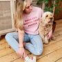 'Dogs Are Better Than People' T Shirt, thumbnail 2 of 4