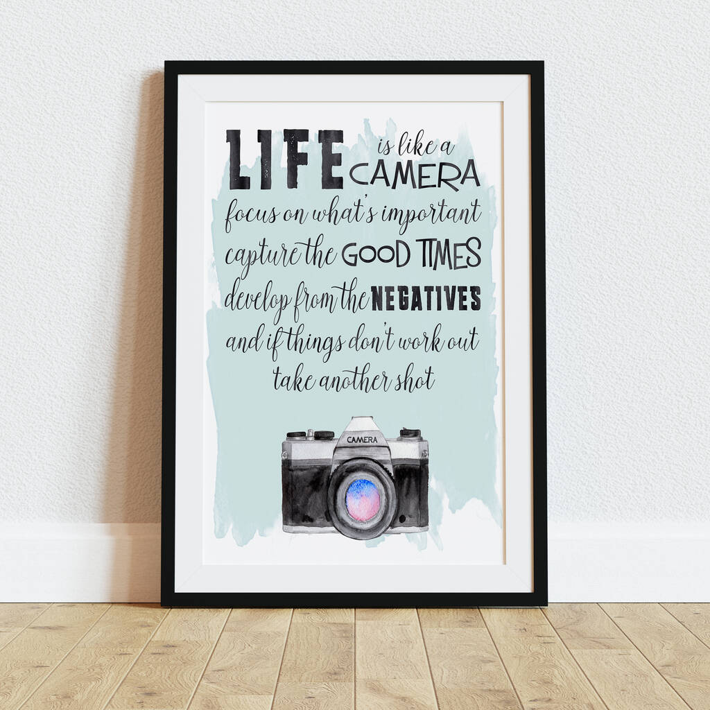 Life Is Like A Camera Inspirational Typography Print, 1 of 10