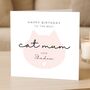 Personalised Cat Mum Birthday Card From Cat, thumbnail 2 of 8
