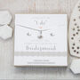 Cz Wedding Gift Set 'I Do' Thank You Bridesmaid, thumbnail 1 of 4