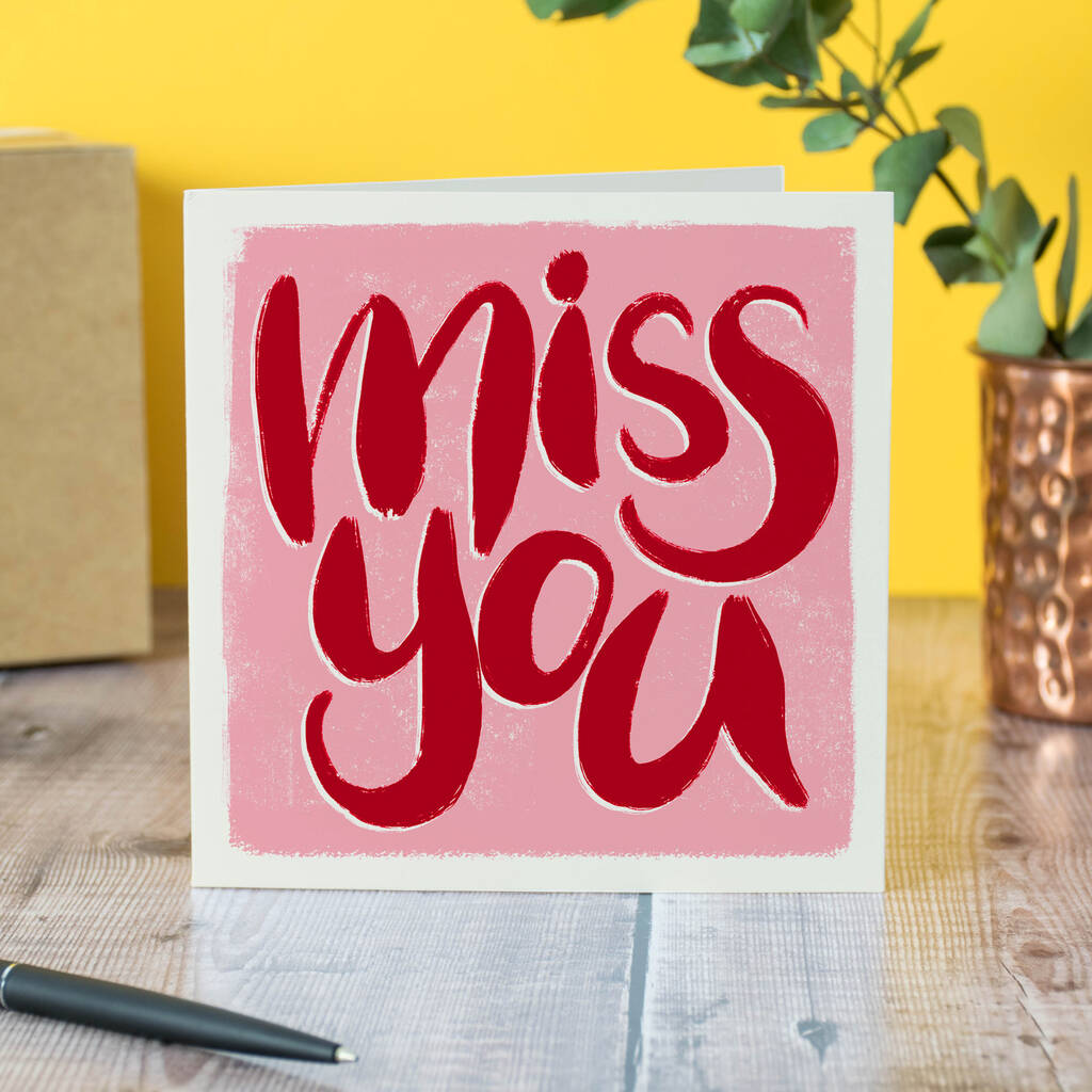 Miss You Card By Alexandra Snowdon | notonthehighstreet.com