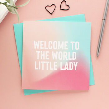 Welcome Little Lady New Baby Girl Card, 2 of 4