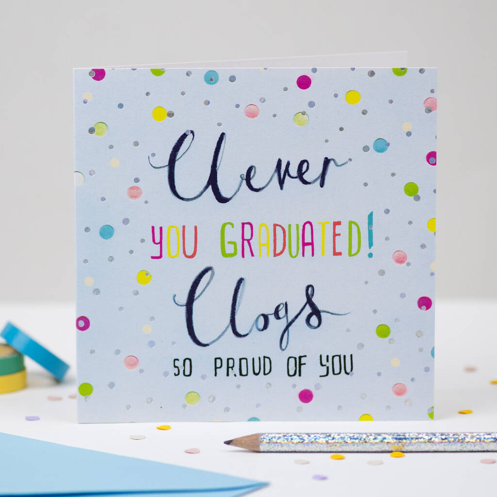 'You Graduated, Clever Clogs' Greeting Card, 1 of 2