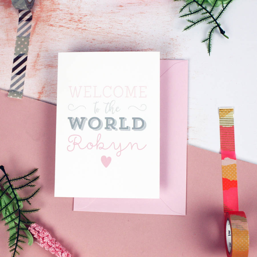 Personalised 'Welcome To The World' New Baby Card By Love Paper Co.