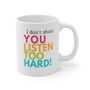 I Don't Shout Mug, thumbnail 1 of 3