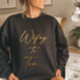 Personalised Wifey Sweatshirt, Newlyweds Gift, thumbnail 2 of 5
