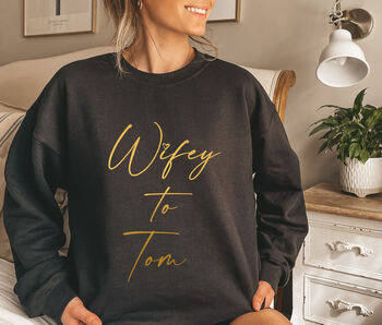 Personalised Wifey Sweatshirt, Newlyweds Gift, 2 of 5